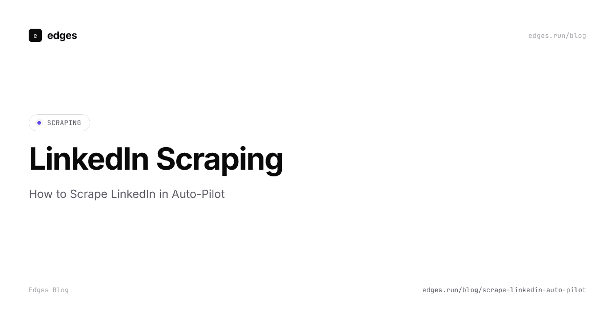 How to scrape LinkedIn in auto-pilot