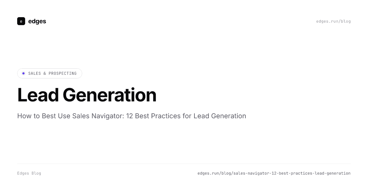 12 best practices that turn Sales Navigator into a lead engine