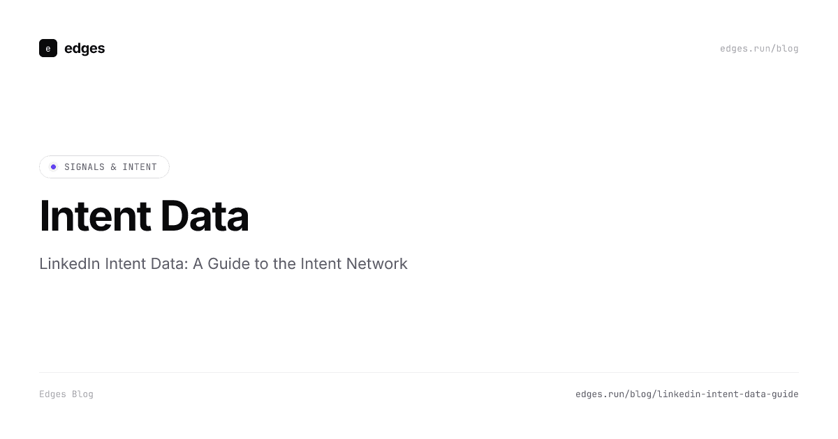 A guide to LinkedIn's Intent Network